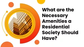 What are the Necessary Amenities a Residential Society Should Have