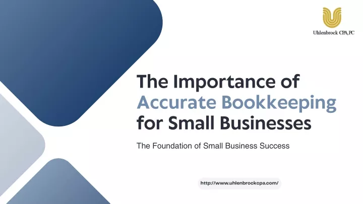 the importance of accurate bookkeeping for small