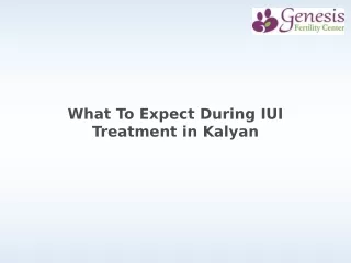 What To Expect During IUI Treatment in Kalyan