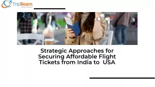 Grab Flight Tickets from India to USA - https://www.tripbeam.com