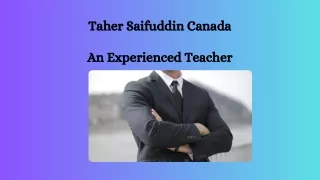 Taher Saifuddin Canada - An Experienced Teacher