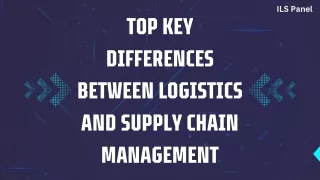 Simple Guide to Supply Chain Management vs. Logistics