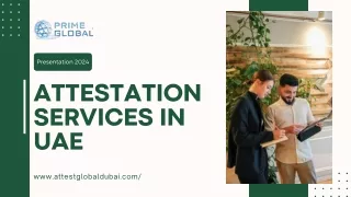 Attestation services in uae PPT