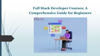 Full Stack Developer Courses: A Comprehensive Guide for Beginners