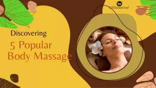 Discovering 5 Popular Body Massage