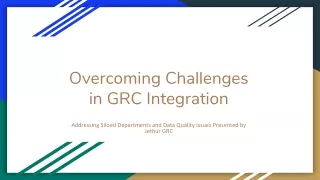 overcoming challenges in grc integration