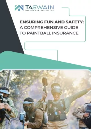 Ensuring Fun and Safety A Comprehensive Guide to Paintball Insurance