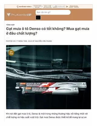 Gạt mưa ô tô Denso có tốt không? Mua gạt mưa ở đâu chất lượng?