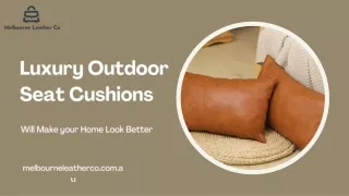 Luxury Outdoor Seat Cushions