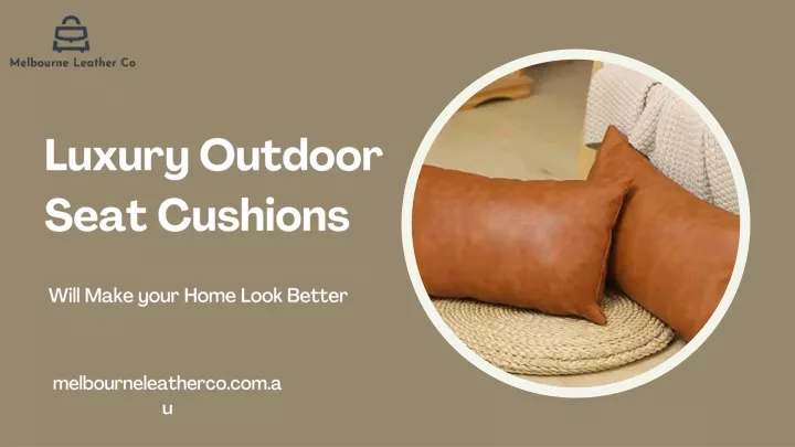 luxury outdoor seat cushions