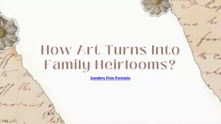 How Art Turns Into Family Heirlooms