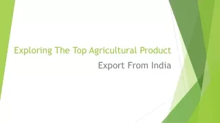 Exploring The Top Agricultural Product Export From India