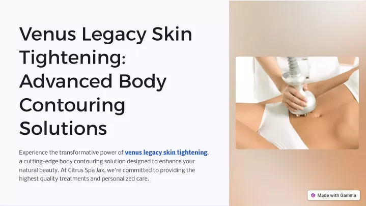 venus legacy skin tightening advanced body