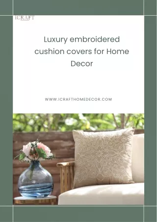 Elevate Your Home with Luxury Cushion Covers from iCraft Home Décor