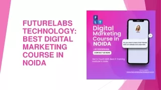 FutureLabs Technology Best Digital Marketing Course in Noida