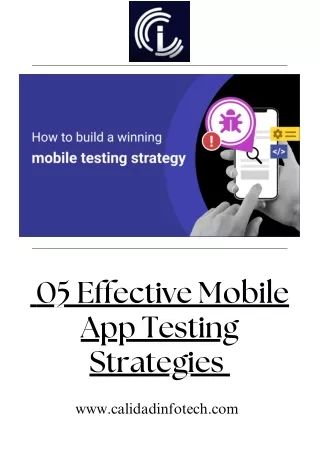 05 Effective Mobile App Testing Strategies by Calidad Infotech