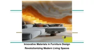 Innovative Materials in Furniture Design Revolutionizing Modern Living Spaces (1)