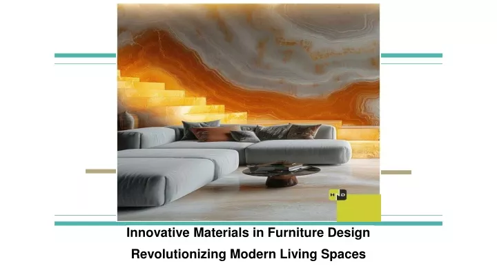 innovative materials in furniture design revolutionizing modern living spaces