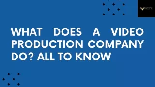 What Does A Video Production Company Do All To Know