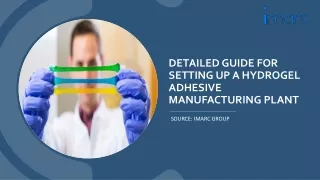 Hydrogel Adhesive Manufacturing Plant Project Report