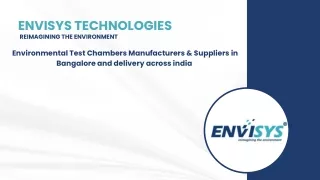 Envisys Technologies - Environmental Test Chambers Manufacturers & Suppliers in Bangalore and delivery across india