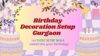 Birthday Decoration Setup in Gurgaon - Party Planners