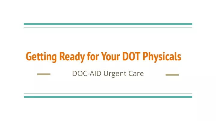 getting ready for your dot physicals