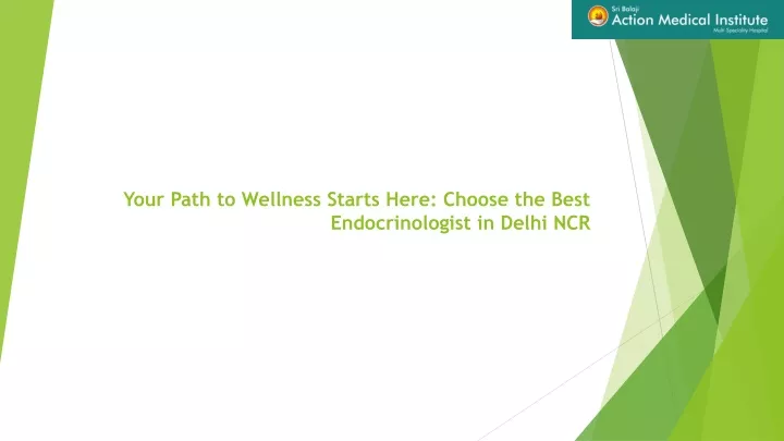 your path to wellness starts here choose the best endocrinologist in delhi ncr