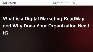 What is a Digital Marketing RoadMap and Why Does Your Organization Need it_