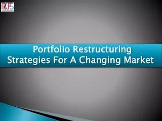 portfolio restructuring strategies for a changing