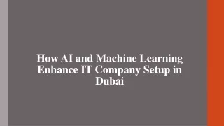 how ai and machine learning enhance it company setup in dubai