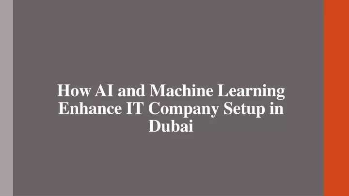 how ai and machine learning enhance it company setup in dubai