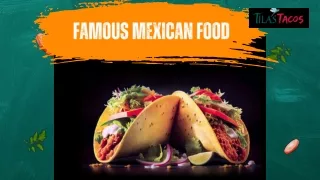 Famous Mexican Food | Mexican Street Food Truck - Tilas