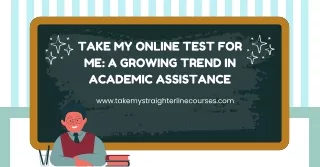 Take My Online Test for Me A Growing Trend in Academic Assistance