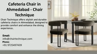 Cafeteria Chair in Ahmedabad - Chair Technique