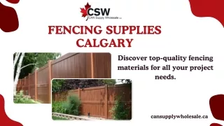 Fencing Supplies in Calgary: Quality and Variety