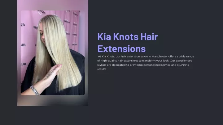 kia knots hair extensions at kia knots our hair