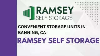 Convenient Storage Units in Banning, CA  Ramsey Self Storage