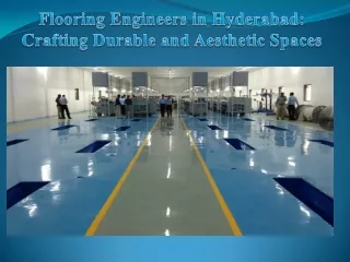 Flooring Engineers in Hyderabad Crafting Durable and Aesthetic Spaces