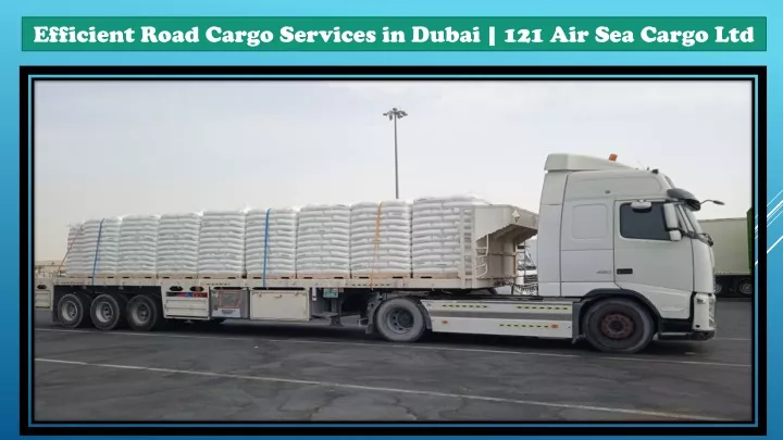 efficient road cargo services in dubai