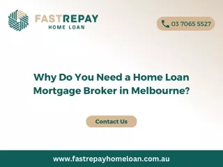 Why Do You Need a Home Loan Mortgage Broker in Melbourne