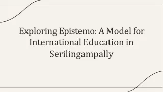 Epistemo Vikas Leadership Top International School in Serilingampally, Hyderabad