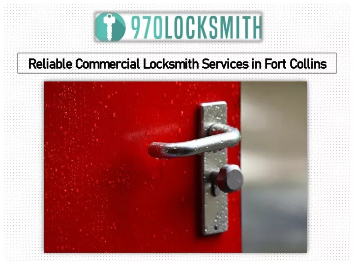 reliable commercial locksmith services in fort