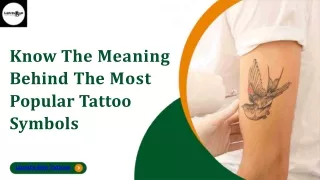 Know The Meaning Behind The Most Popular Tattoo Symbols