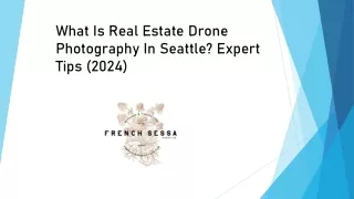 What Is Real Estate Drone Photography In Seattle Expert Tips (2024)