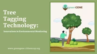 Tree  Tagging Technology Innovations in Environmental Monitoring