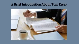 a brief introduction about tom esser