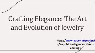 crafting elegance the art and evolution of jewelry