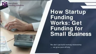 How Startup Funding Works: Get Funding for Small Business