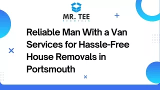 Reliable Man With a Van Services for Hassle-Free House Removals in Portsmouth